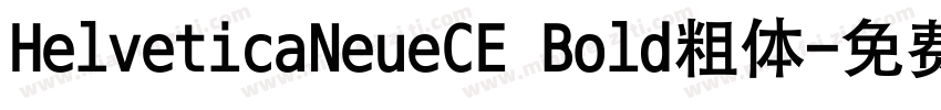 HelveticaNeueCE Bold粗体字体转换